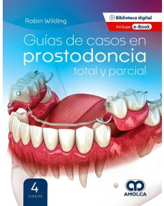 Guías de Casos en Prostodoncia Total y Parcial