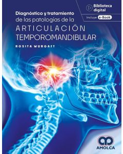 Diagnóstico y Tratamiento de las Patologías de la Articulación Temporomandibular