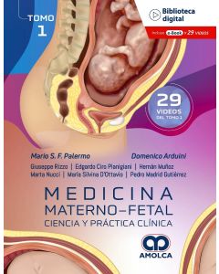 Medicina Materno-Fetal. Ciencia y Práctica Clínica. Tomo 1