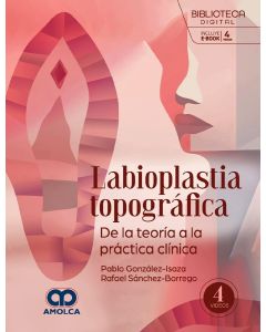 Labioplastia Topográfica. De la Teoría a la Práctica Clínica