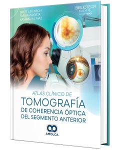 Atlas Clínico de Tomografía de Coherencia Óptica del Segmento Anterior