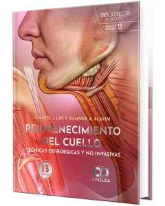 Rejuvenecimiento del Cuello. Técnicas Quirúrgicas y no Invasivas