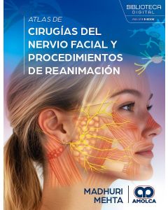 Atlas de Cirugías del Nervio Facial y Procedimientos de Reanimación