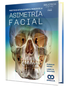 Manejo de la Asimetría Facial. Principios y Prácticas Actuales