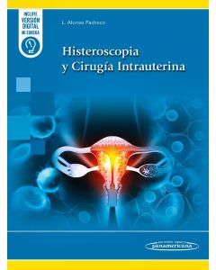 Histeroscopia y Cirugía Intrauterina.