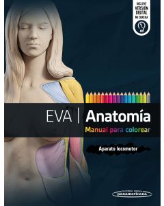 EVA Anatomía. Manual para Colorear: Aparato Locomotor.
