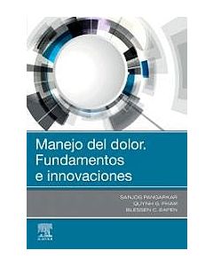 Manejo Del Dolor. Fundamentos E Innovaciones
