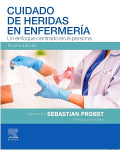 Cuidado De Heridas En Enfermería. Un Enfoque Centrado En La Persona