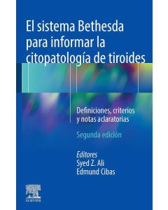 El Sistema Bethesda Para Informar La Citopatología De Tiroides. Definiciones, Criterios Y Notas Aclaratorias