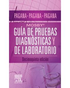 Mosby®. Guía de pruebas diagnósticas y de laboratorio