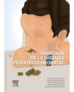 Abordaje De La Disfagia Pediátrico-Neonatal