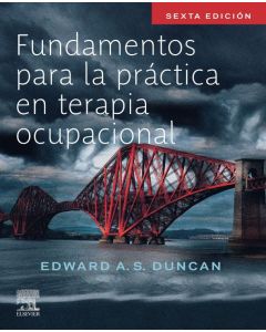 Fundamentos Para La Práctica En Terapia Ocupacional.