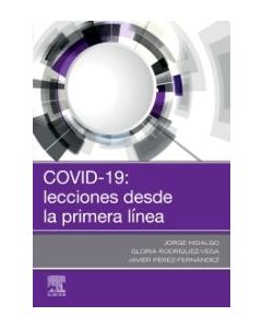 Covid-19: Lecciones Desde La Primera Línea