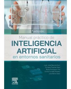 Manual Práctico de Inteligencia Artificial en Entornos Sanitarios 2ª Ed.