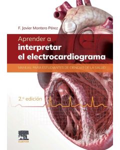 Aprender a Interpretar el Electrocardiograma.