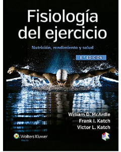 Fisiología Del Ejercicio .. Nutrición, Rendimiento Y Salud