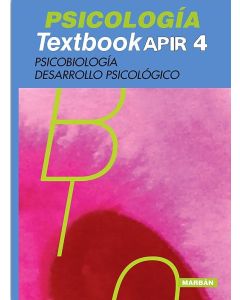 Psicología Textbook Apir 4. Psicobiología, Desarrollo Psicológico.