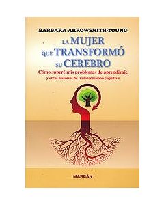 La Mujer Que Transformó Su Cerebro