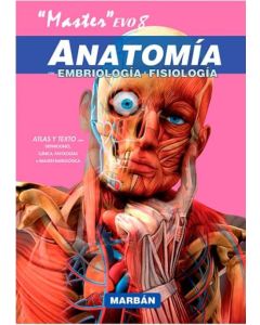 Master Evo8 Anatomía Con Embriología Y Fisiología. Atlas Y Texto