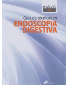 Guia De Tecnicas En Endoscopia Digestiva