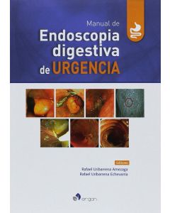 Manual de Endoscopia digestiva de Urgencia