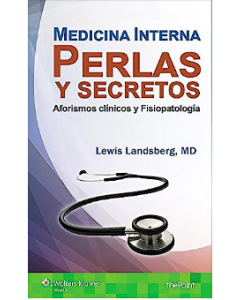 Medicina Interna. Perlas Y Secretos Aforismos Clínicos Y Fisiopatología