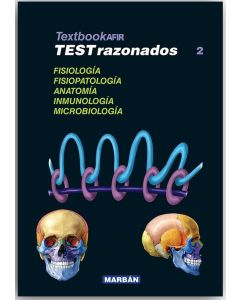 Textbook Afir Tests Razonados, Vol. 2: Fisiología, Fisiopatología, Anatomía, Inmunología Y Microbiología