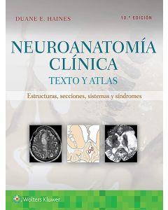 Neuroanatomía Clínica. Texto y Atlas