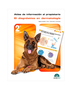 Atlas de Información al Propietario. El Diagnóstico en Dermatología