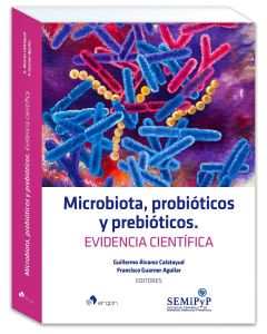 Microbiota, Probióticos y Prebióticos. Evidencia Científica