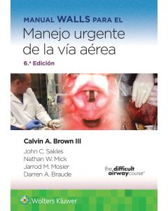 Manual WALLS para el Manejo Urgente de la Vía Aérea