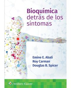 Bioquímica. Detrás de los Síntomas