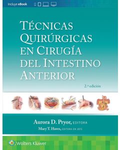 Técnicas Quirúrgicas en Cirugía del Intestino Anterior