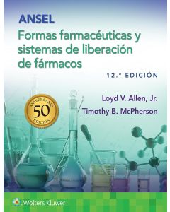 ANSEL Formas Farmacéuticas y Sistemas de Liberación de Fármacos