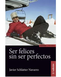 Ser felices sin ser perfectos