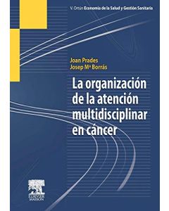 La organización de la atención multidisciplinar en cáncer