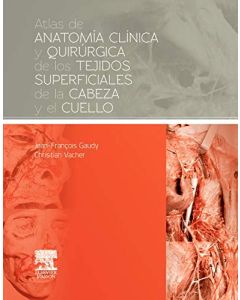 Atlas de anatomía clínica y quirúrgica de los tejidos superficiales de la cabeza y el cuello