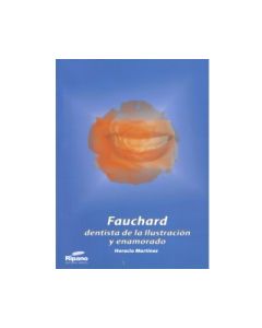 Fauchard Dentista de la Ilustración y Enamorado