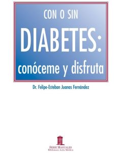 Con o sin Diabetes – conóceme y disfruta