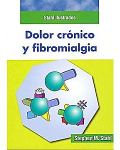 Dolor Crónico Y Fibromialgia. Stahl Ilustrados