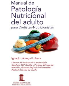 Manual de Patología Nutricional del Adulto para Dietistas-Nutricionistas