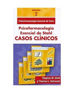 Psicofarmacología Esencial De Stahl. Casos Clínicos, Vol. 2