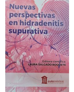 Nuevas perspectivas en hidradenitis supurativa