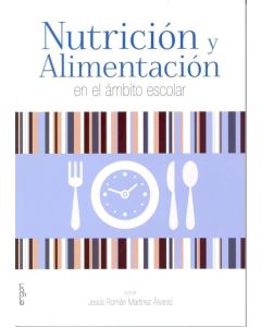 Nutrición y Alimentación en el Ámbito Escolar