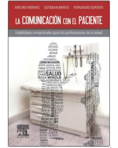 La Comunicacion Con El Paciente‚ Habilidades Emocionales Para Los Profesionales De La Salud