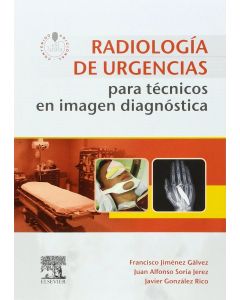 Radiología de Urgencias para Técnicos en Imagen Diagnóstica