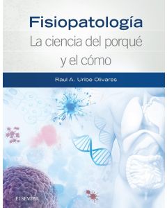 Fisiopatologia La Ciencia Del Porque Y El Como