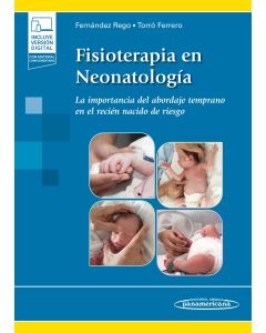 Fisioterapia En Neonatología La Importancia Del Abordaje Temprano En El Recién Nacido De Riesgo