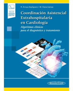 Coordinación Asistencial Extrahospitalaria En Cardiología Algoritmos Clínicos Para El Diagnóstico Y Tratamiento