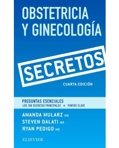 Obstetricia y Ginecología. Secretos